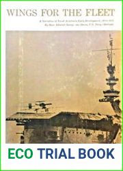 Wings for the Fleet Naval Aviation’s Early Development 1910-1916