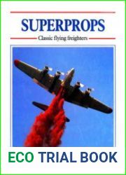 Superprops Classic Flying Freighters (Osprey Aerospace)