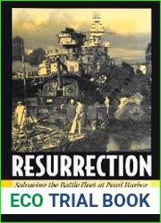 Resurrection Salvaging the Battle Fleet at Pearl Harbor