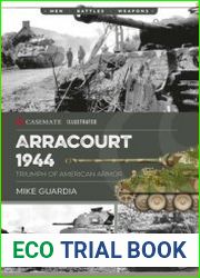 Arracourt 1944 Triumph of American Armor (Casemate Illustrated)