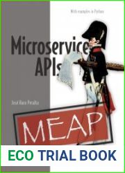Microservice APIs With examples in Python (MEAP)