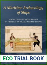 A Maritime Archaeology of Ships