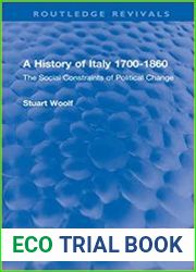 A History of Italy 1700-1860 The Social Constraints of Political Change
