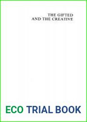 The Gifted and the Creative (Revised and Expanded Proceedings of the Seventh Annual Hyman Blumberg Symposia on Research in Early Childhood Education)