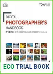Digital Photographer|s Handbook of the Best-Selling Photography Manual, 7th Edition