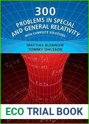 300 Problems in Special and General Relativity With Complete Solutions