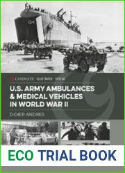 U.S. Army Ambulances & Medical Vehicles in World War II (Casemate Illustrated Special)
