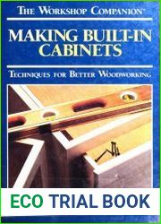 Making Built-In Cabinets Techniques for Better Woodworking (Workshop Companion)