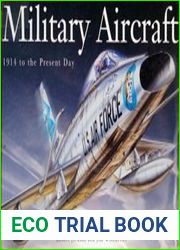 Military Aircraft 1914 to the Present Day