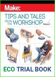 Make Tips and Tales from the Workshop Volume 2