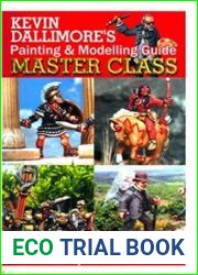 Kevin Dallimore|s Painting & Modelling Guide Master Class