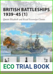 Osprey New Vanguard 154 - British Battleships 1939–45 (1) Queen Elizabeth and Royal Sovereign Classes