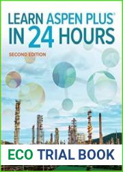 Learn Aspen Plus in 24 Hours, 2nd Edition