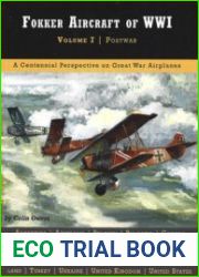 Fokker Aircraft of WWI Volume 7 Postwar (Great War Aviation Centennial Series №67)