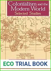 Colonialism and the Modern World (Sources and Studies in World History)