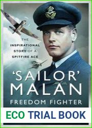 |Sailor| Malan Freedom Fighter The Inspirational Story of a Spitfire Ace