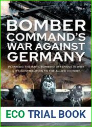 Bomber Command’s War Against Germany