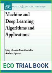 Machine and Deep Learning Algorithms and Applications