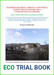 Testimonianze Delle Atrocita’ Comuniste e Naziste Nell’Estate del 1944 a Castelfocognano (Arezzo)