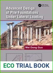 Advanced Design of Pile Foundations Under Lateral Loading