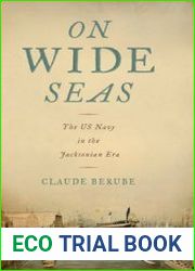 On Wide Seas The US Navy in the Jacksonian Era