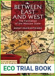 Between East and West The Formation of the Moscow State