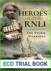 Heroes of the RNLI The Storm Warriors
