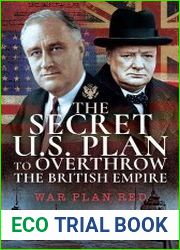 The Secret US Plan to Overthrow the British Empire War Plan Red