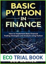 Basic Python in Finance How to Implement Financial Trading Strategies and Analysis using Python