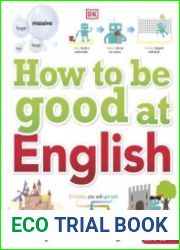 How to be Good at English The Simplest-ever Visual Guide Ages 7-14 (Key Stages 2-3) - BOOKS - FOREIGN LANGUAGES