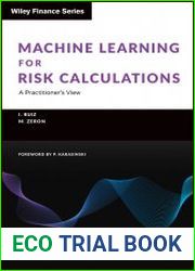 Machine Learning for Risk Calculations A Practitioner|s View