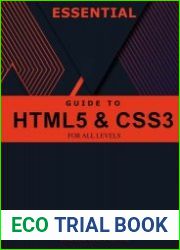 Essential Guide to HTML5 and CSS3 for All Levels