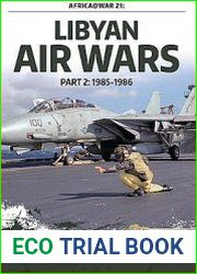 Libyan Air Wars Part 2 1985-1986 (Africa@War Series №21)