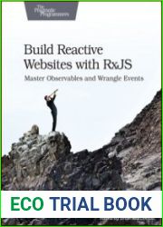 Build Reactive Websites with RxJS Master Observables and Wrangle Events