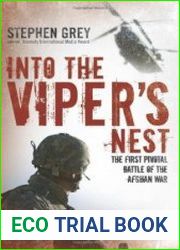 Into The Viper|s Nest The First Pivotal Battle Of The Afghan War