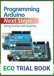 Programming Arduino Next Steps Going Further with Sketches