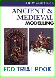 Osprey Modelling Masterclass - Ancient & Medieval Modelling