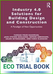 Industry 4.0 Solutions for Building Design and Construction A Paradigm of New Opportunities