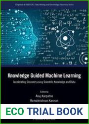 Knowledge-Guided Machine Learning Accelerating Discovery Using Scientific Knowledge and Data