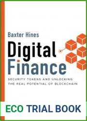 Digital Finance Security Tokens and Unlocking the Real Potential of Blockchain