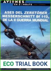 Ases del Zerstorer Bf-110 de la II Guerra Mundial (Aviones en Combate Ases y Leyendas №34)