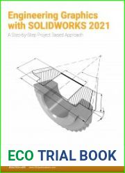 Engineering Graphics with SOLIDWORKS 2021 A Step-by-Step Project Based Approach