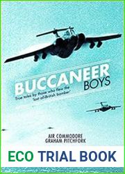 Buccaneer Boys True Tales by Those Who Flew the |Last All-British Bomber|
