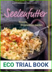 Seelenfutter Rezepte, die glucklich machen