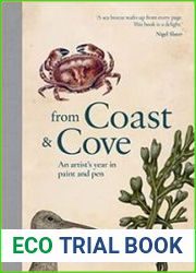 From Coast & Cove An Artist|s Year in Paint and Pen