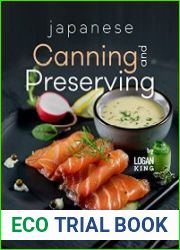 Japanese Canning and Preserving Recipes Fast And Easy Ways to Can and Preserve Japanese Ingredients