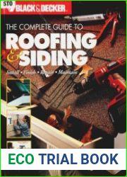 Black & Decker The Complete Guide to Roofing & Siding Install, Finish, Repair, Maintain