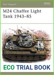 Osprey New Vanguard 77 - M24 Chaffe Light Tank 1943-85