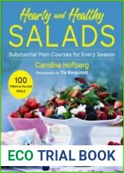 Healthy and Hearty Salads Substantial Main Courses for Every Season