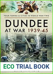 Your Towns and Cities in World War Two - Dundee at War 1939-45